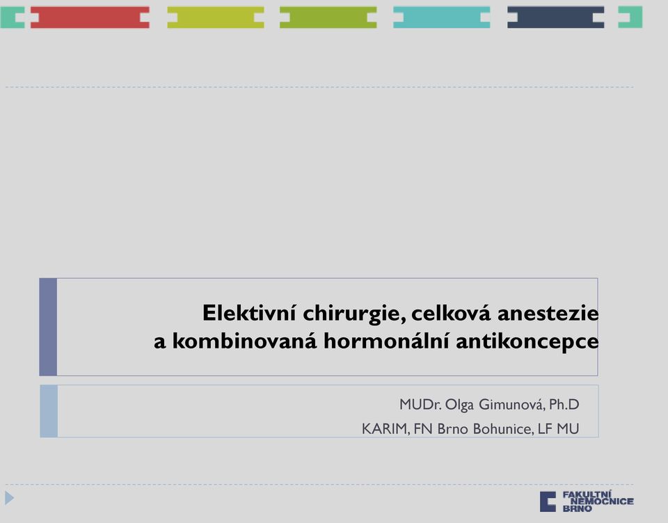 hormonální antikoncepce MUDr.