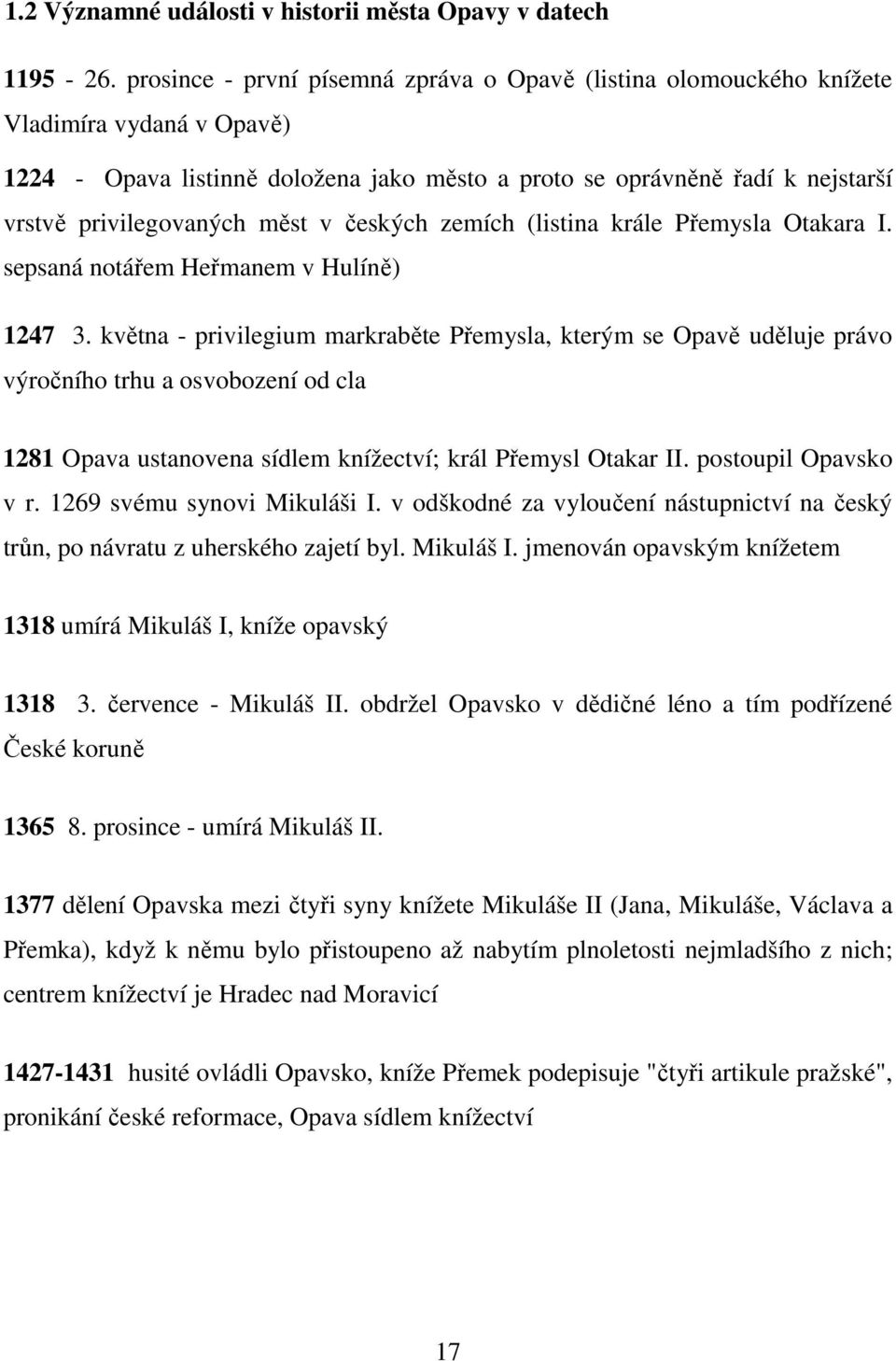 měst v českých zemích (listina krále Přemysla Otakara I. sepsaná notářem Heřmanem v Hulíně) 1247 3.