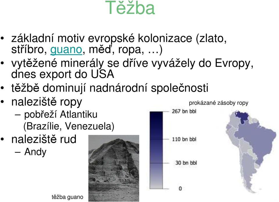 USA těžbě dominují nadnárodní společnosti naleziště ropy prokázané