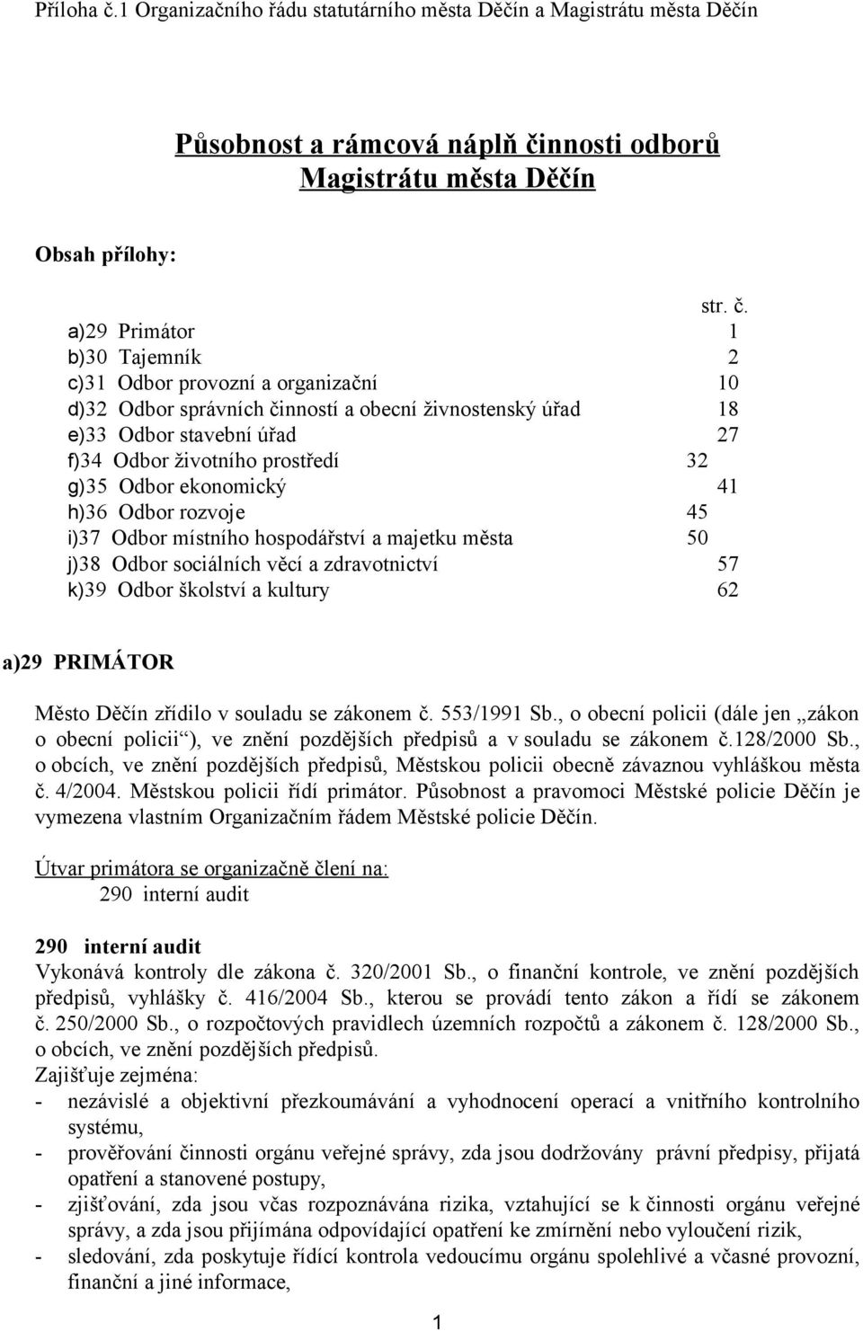 nnosti odborů Magistrátu města Děčín Obsah přílohy: str. č.