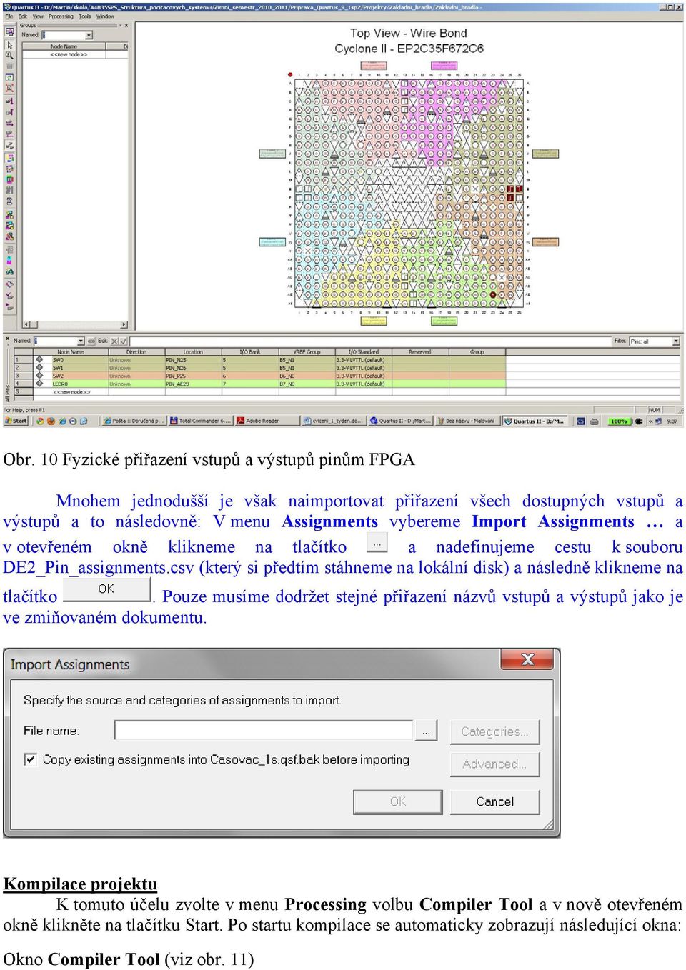 csv (který si předtím stáhneme na lokální disk) a následně klikneme na tlačítko. Pouze musíme dodržet stejné přiřazení názvů vstupů a výstupů jako je ve zmiňovaném dokumentu.