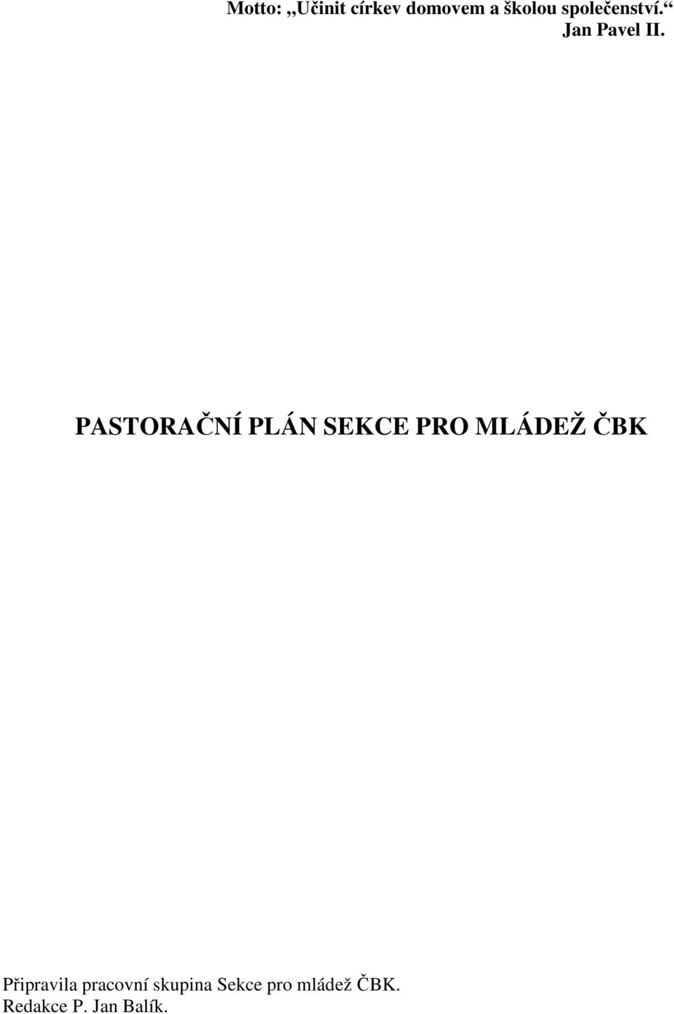 PASTORAČNÍ PLÁN SEKCE PRO MLÁDEŽ ČBK