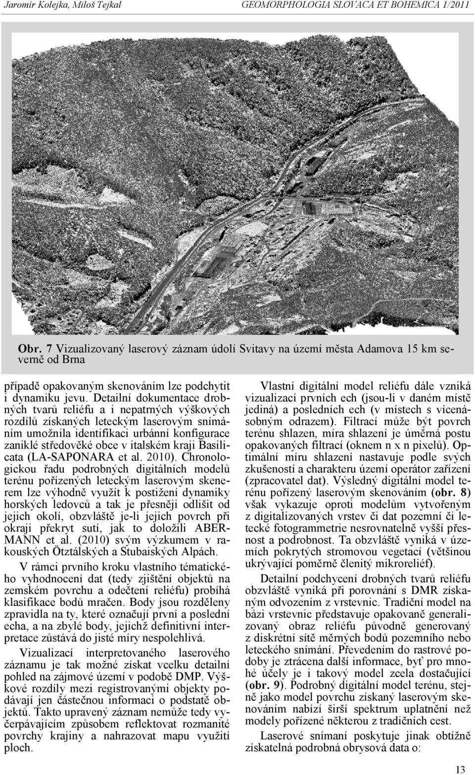 Basilicata (LA-SAPONARA et al. 2010).