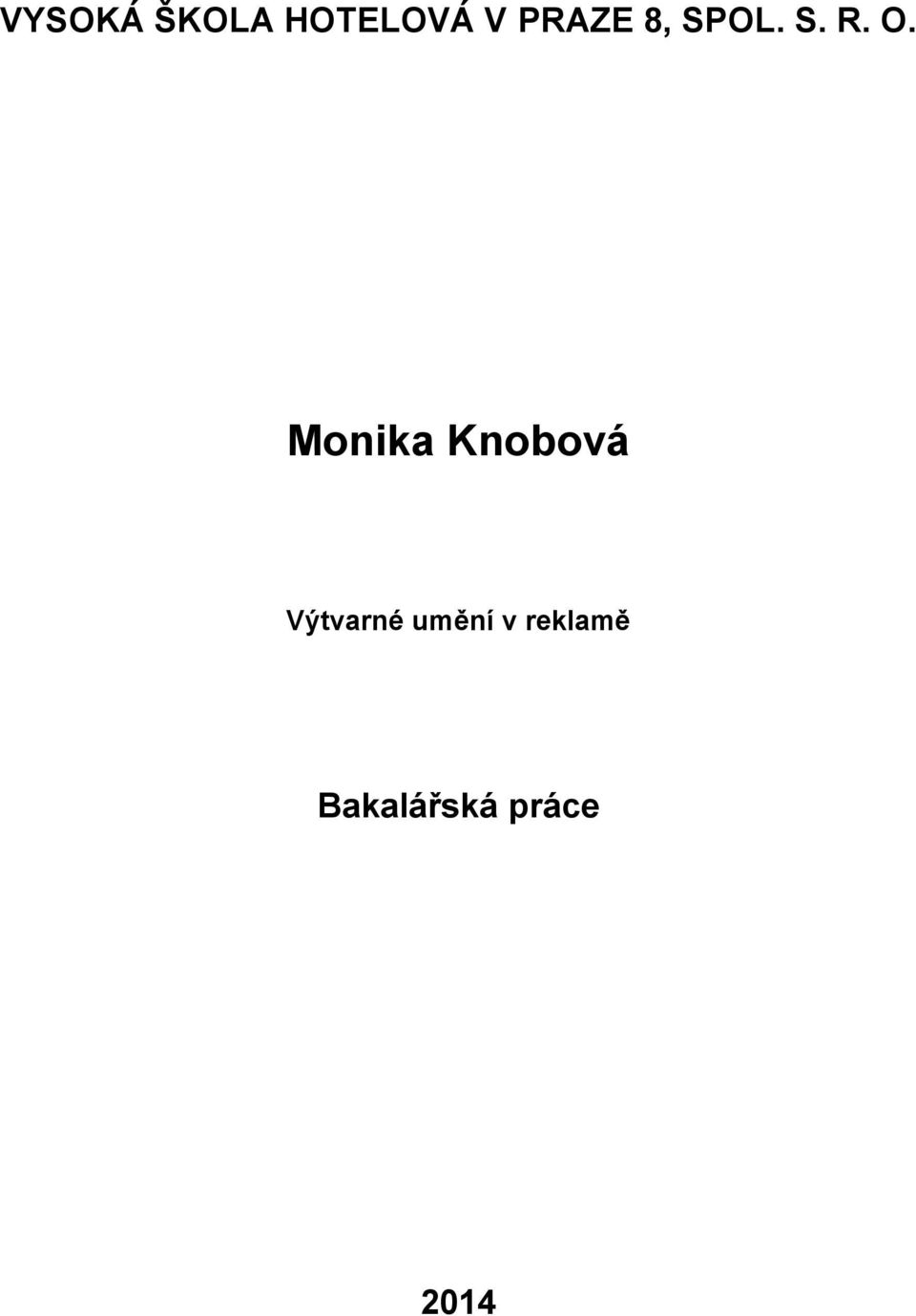 Monika Knobová Výtvarné