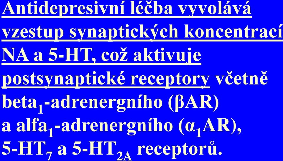 receptory včetně beta -adrenergního (βar) 1 a alfa