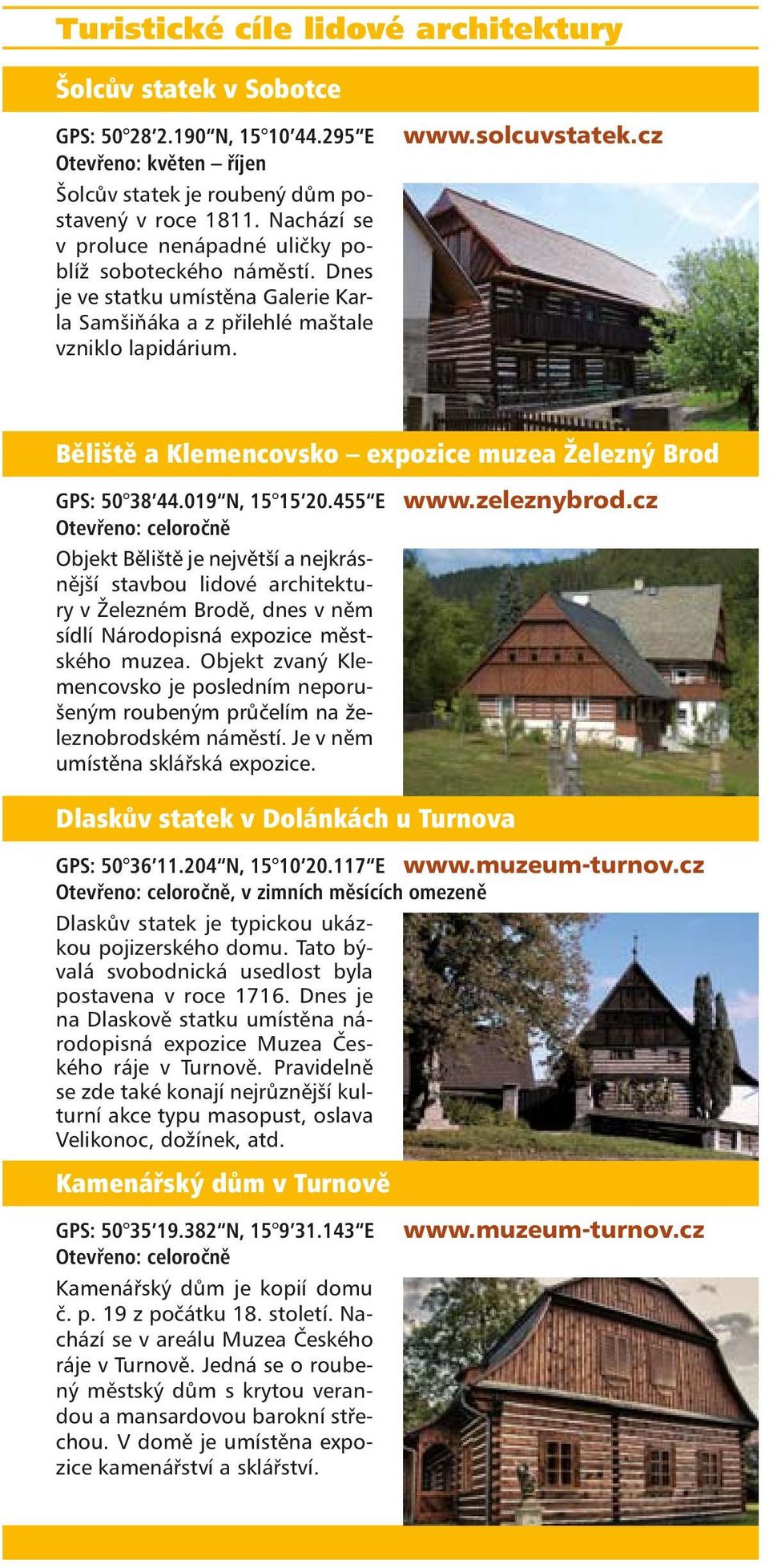 cz Běliště a Klemencovsko expozice muzea Železný Brod GPS: 50 38 44.019 N, 15 15 20.