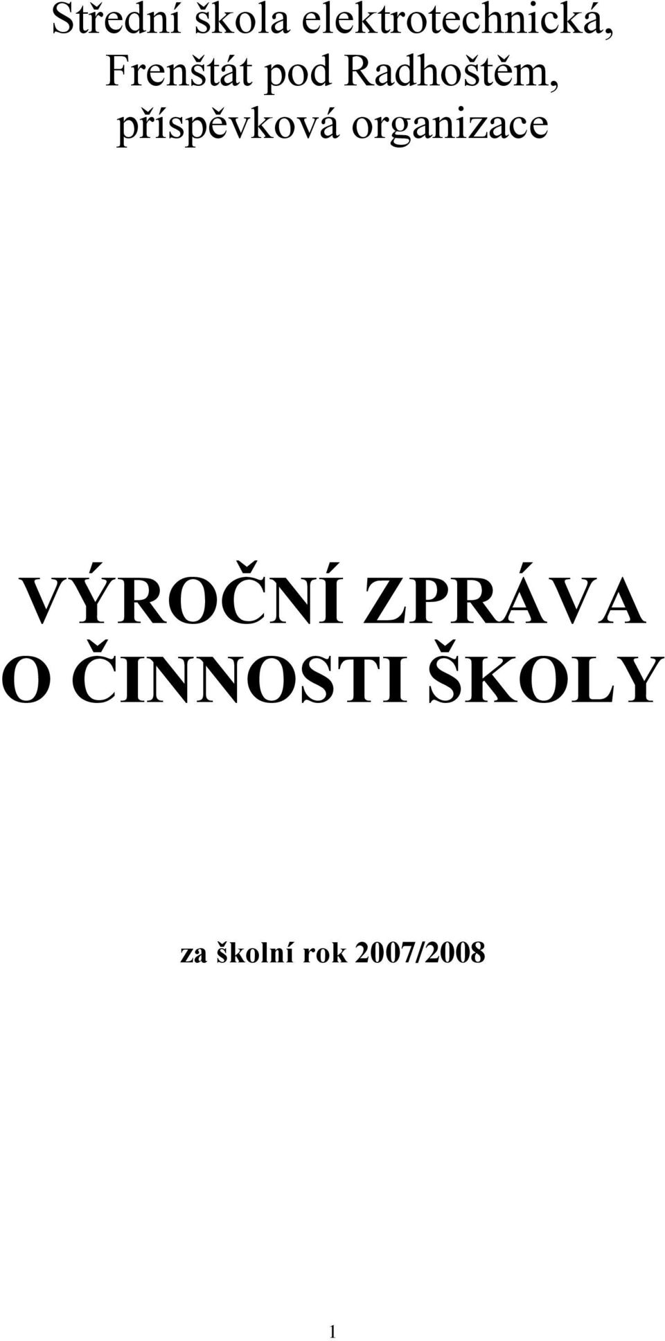 příspěvková organizace VÝROČNÍ