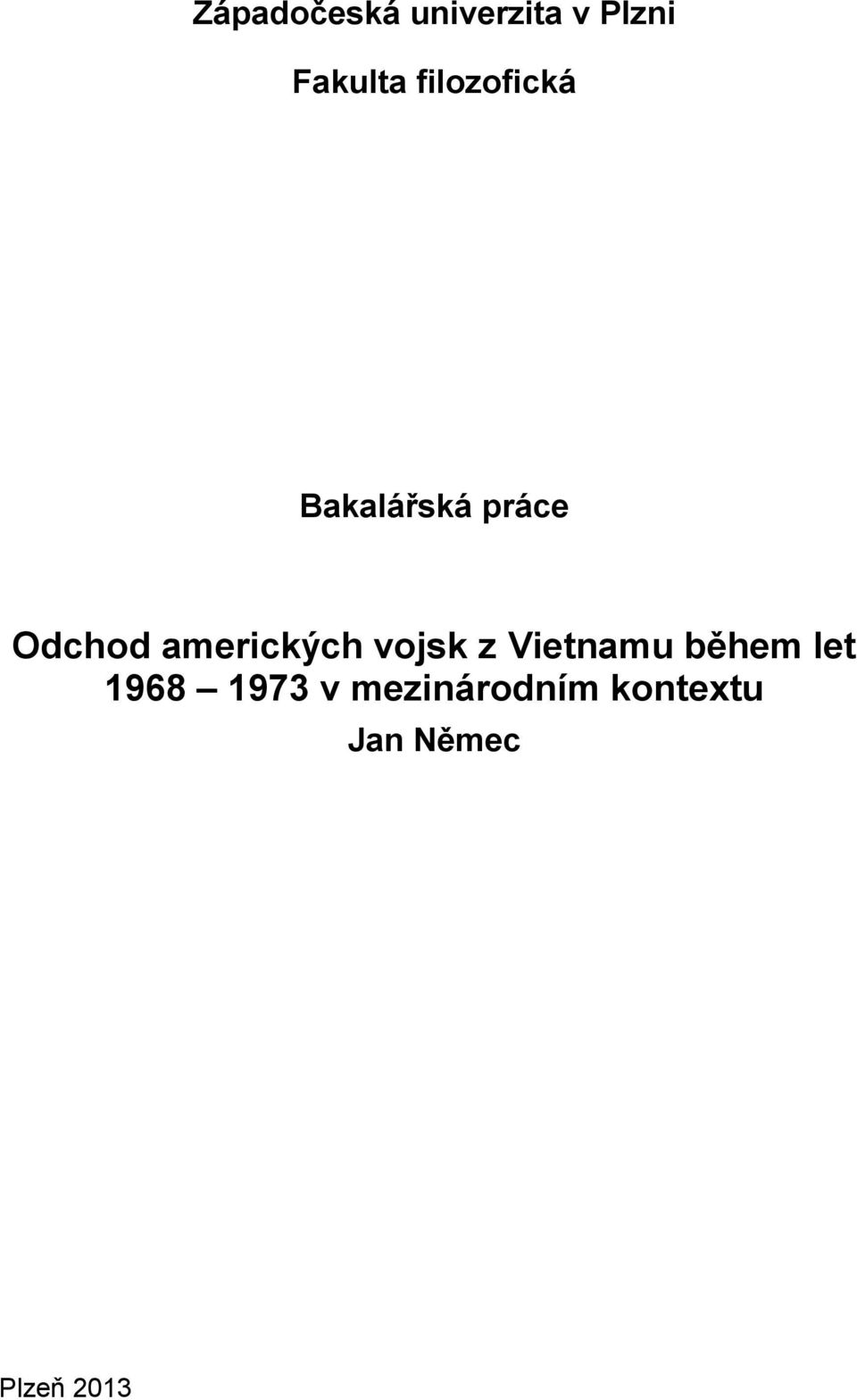 amerických vojsk z Vietnamu během let