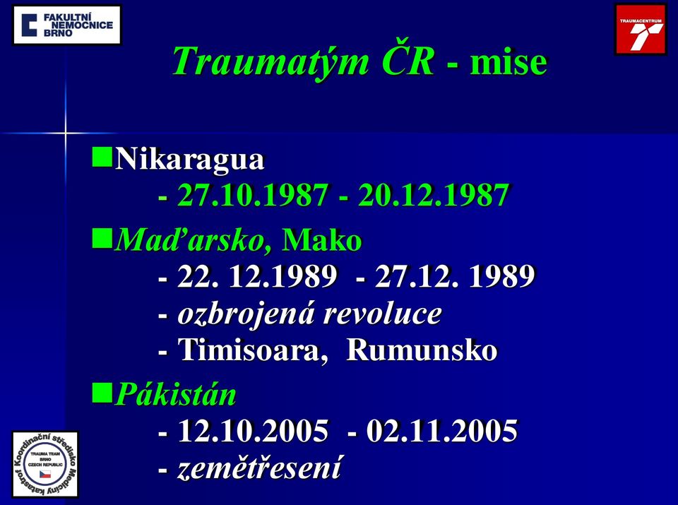 1989 - ozbrojená revoluce - Timisoara,