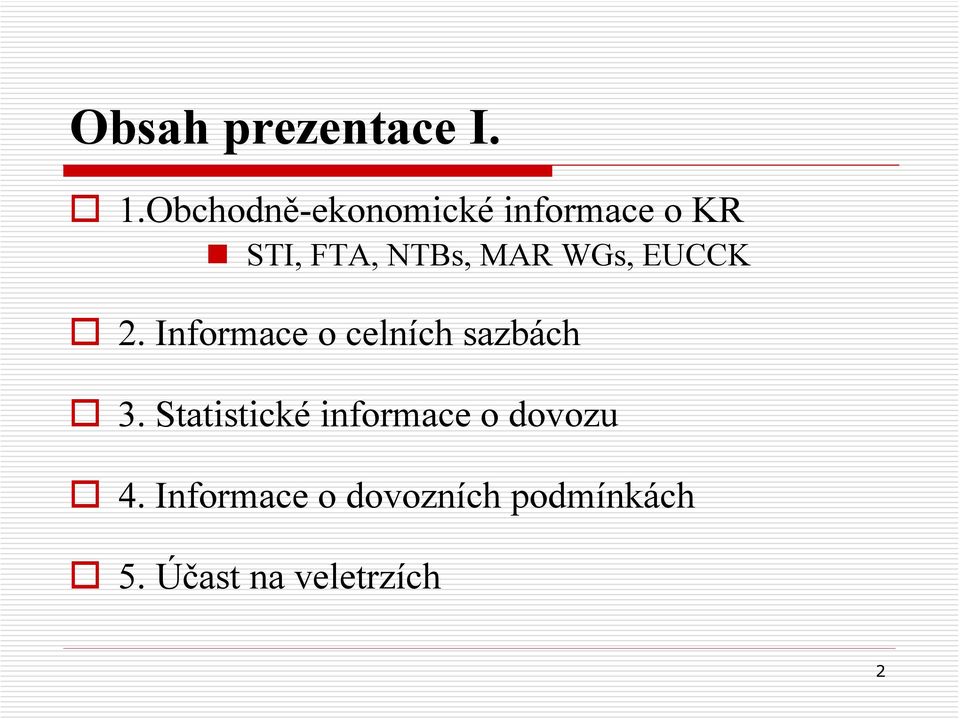 MAR WGs, EUCCK 2. Informace o celních sazbách 3.