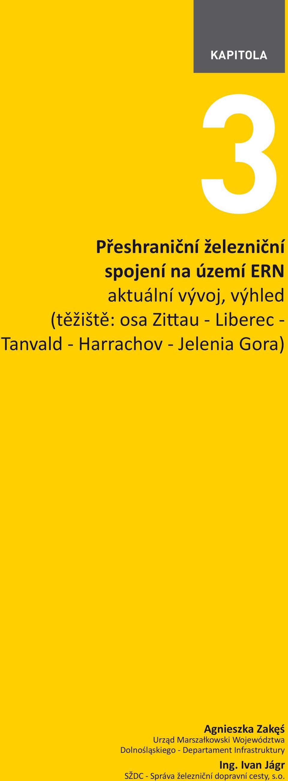 Gora) Agnieszka Zakęś Urząd Marszałkowski Województwa Dolnośląskiego -