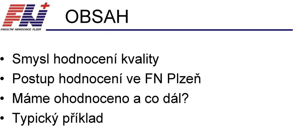 ve FN Plzeň Máme