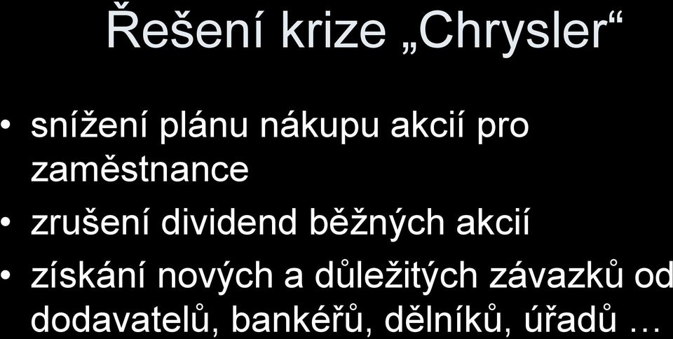 běžných akcií získání nových a důležitých