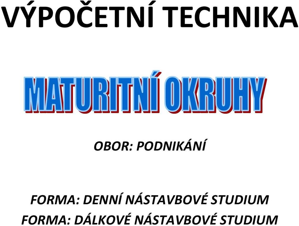 NÁSTAVBOVÉ STUDIUM