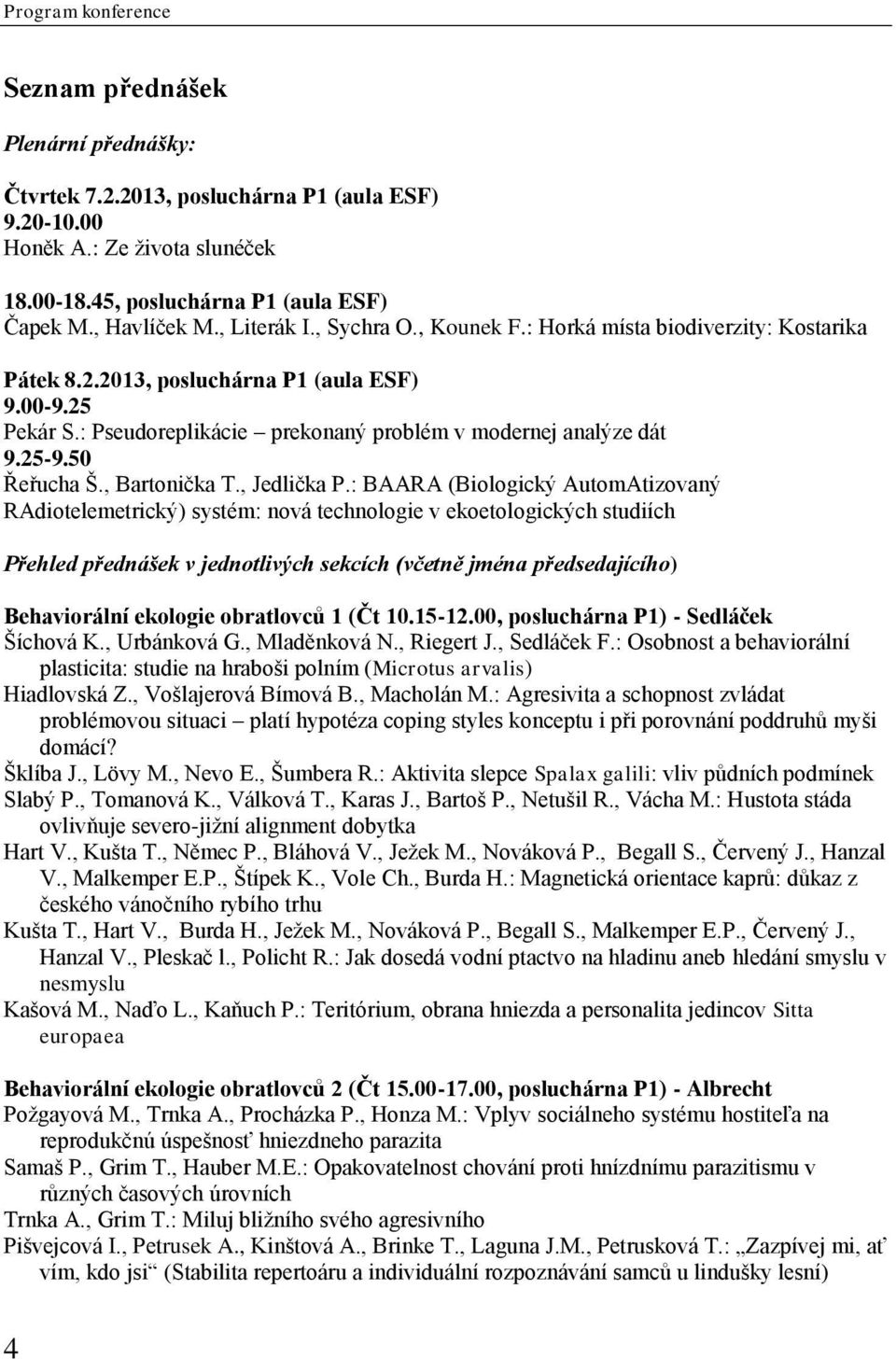 50 Řeřucha Š., Bartonička T., Jedlička P.