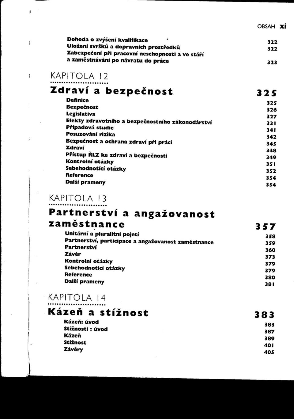 pri práci 34S Zdraví 348 Prístup RLZ ke zdraví a bezpečnosti 349 U Sebehodnotící otázky 3S2 3S4 154 KAPTOLA 13!