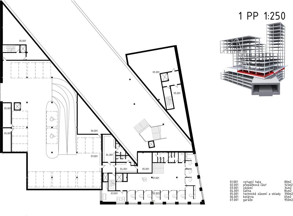 001 přepážková část 145m2 03.001 zázemí 34m2 04.001 šatna 84m2 05.