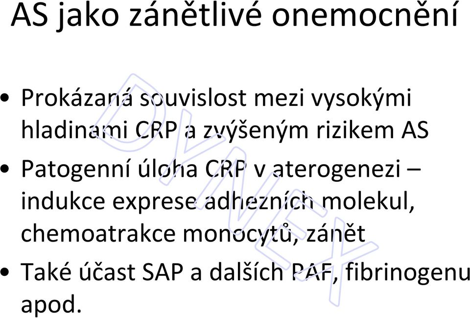 CRP v aterogenezi indukce exprese adhezních molekul,