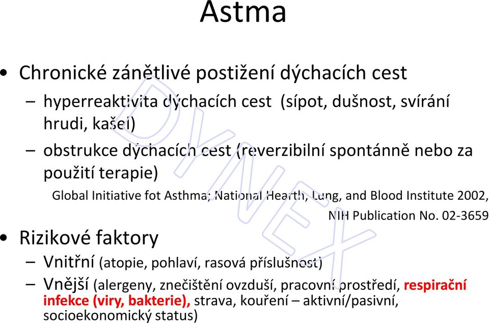 and Blood Institute 2002, Rizikové faktory Vnitřní (atopie, pohlaví, rasová příslušnost) NIH Publication No.