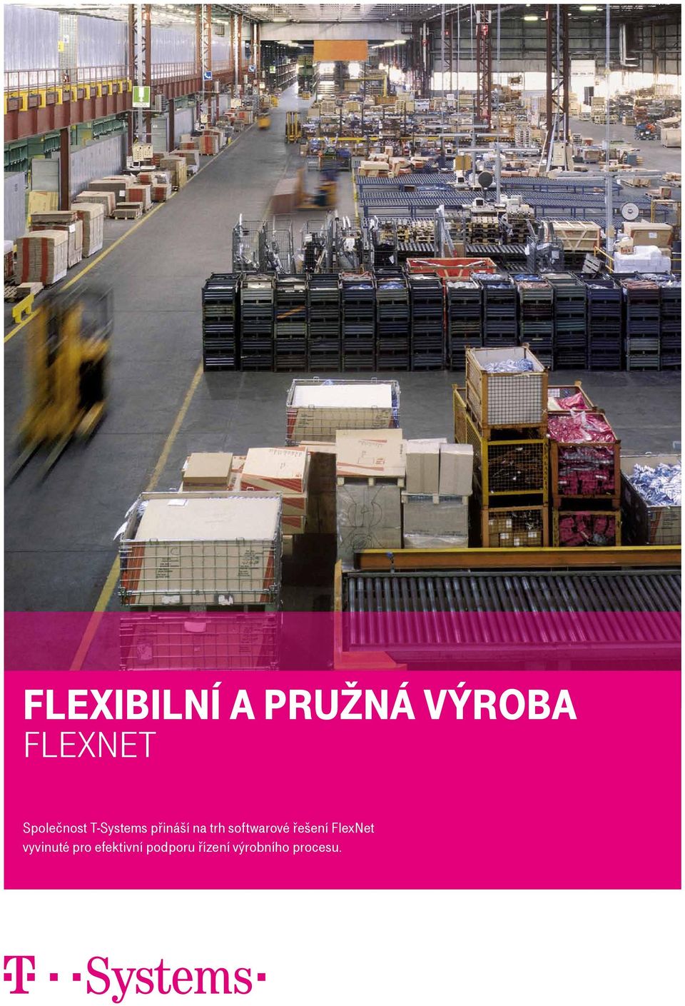 softwarové řešení FlexNet vyvinuté pro