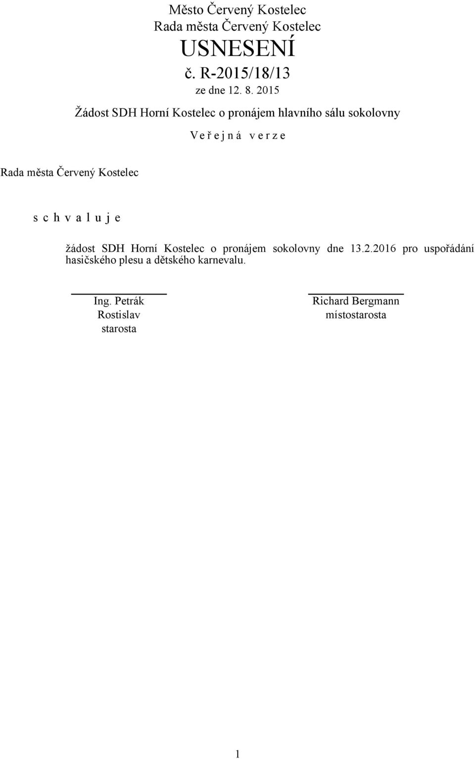 Horní Kostelec o pronájem sokolovny dne 13.2.