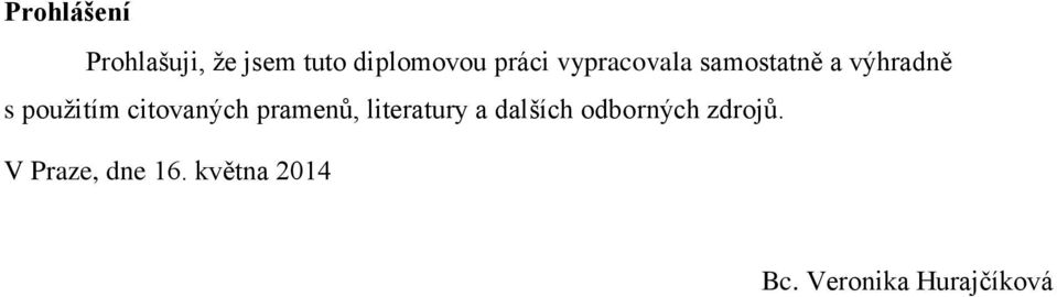 citovaných pramenů, literatury a dalších odborných