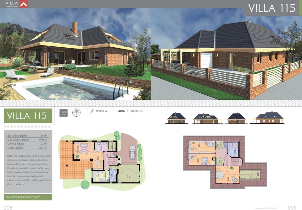 Je to střední JÍDELNA 14,7m2 VILLA 127 je dům, kde je kuchyň částečně KUCHY 9,7m2 +2g OBÝVACÍ 26,3m2 5 100 000 Kč 27 000 Kč Vhodný na rovinatý či mírně