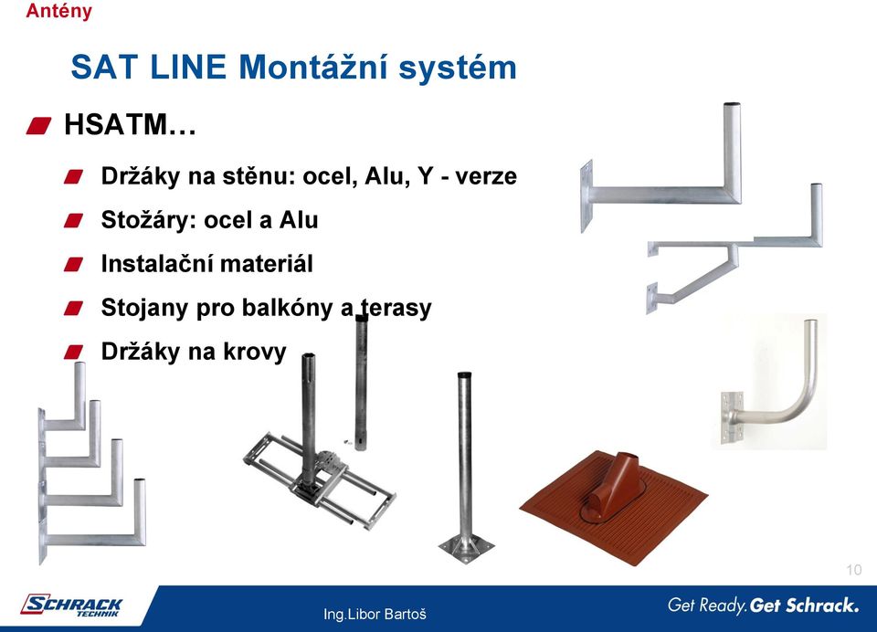 Stožáry: ocel a Alu Instalační materiál