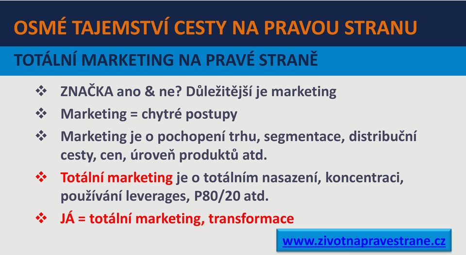 segmentace, distribuční cesty, cen, úroveň produktů atd.