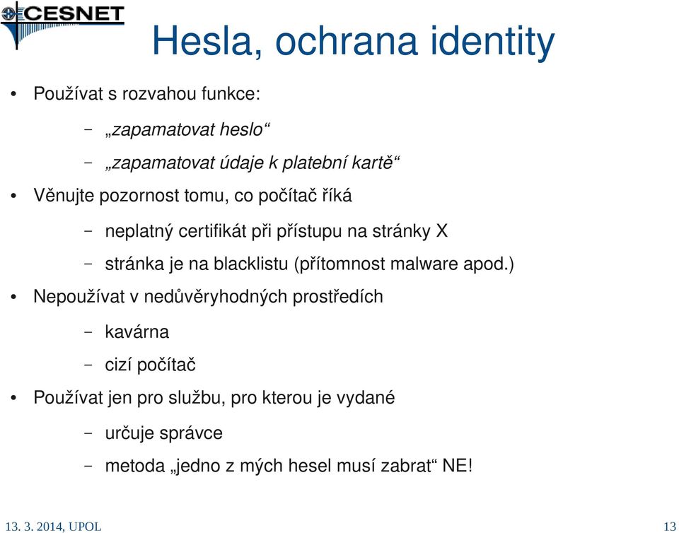 na blacklistu (přítomnost malware apod.