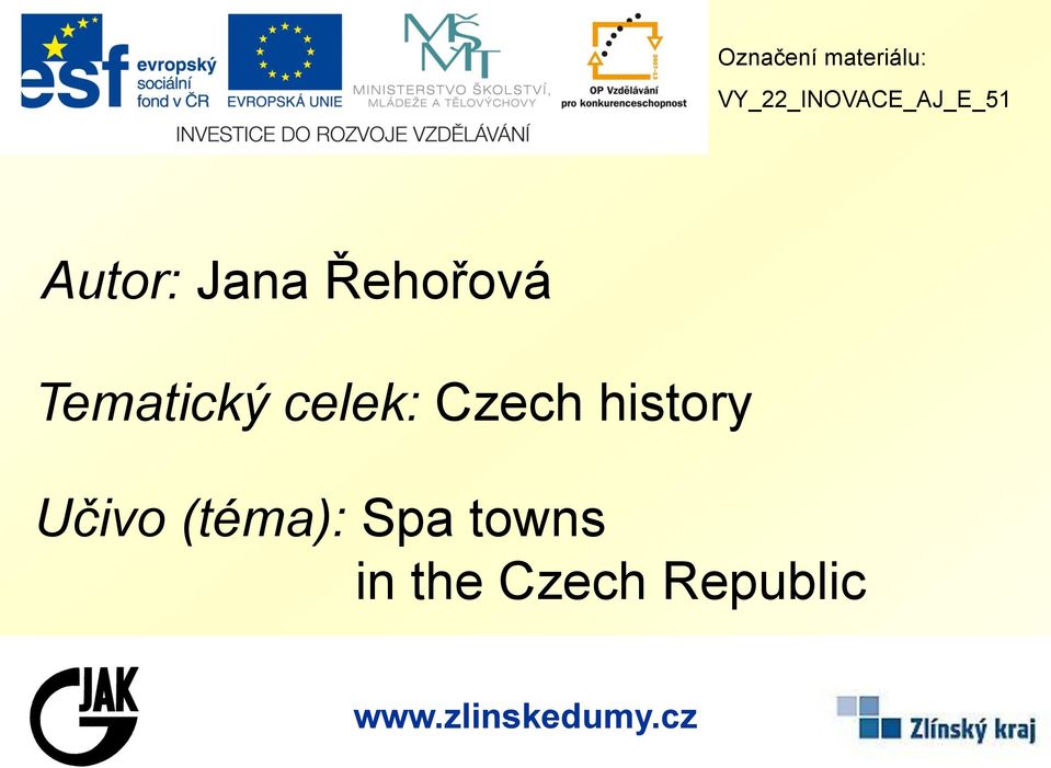 Řehořová Tematický celek: Czech history