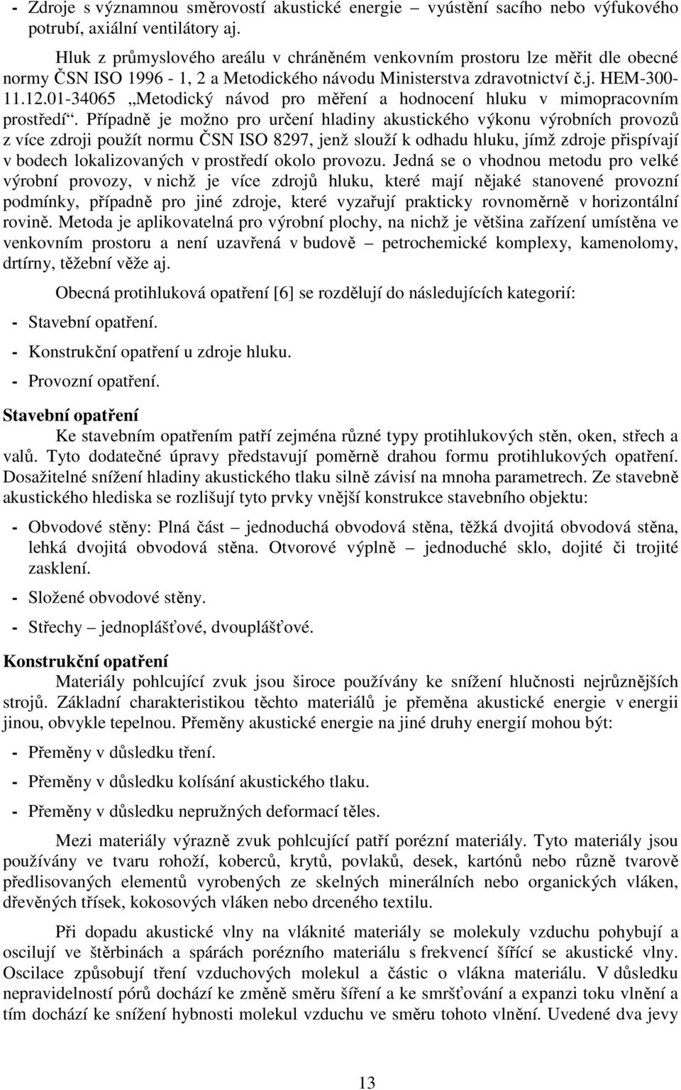 01-34065 Metodický návod pro měření a hodnocení hluku v mimopracovním prostředí.