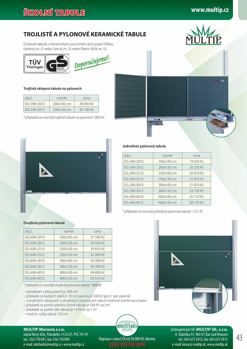 rozměr DG-390-2010 200x100 cm 28 050 Kč 