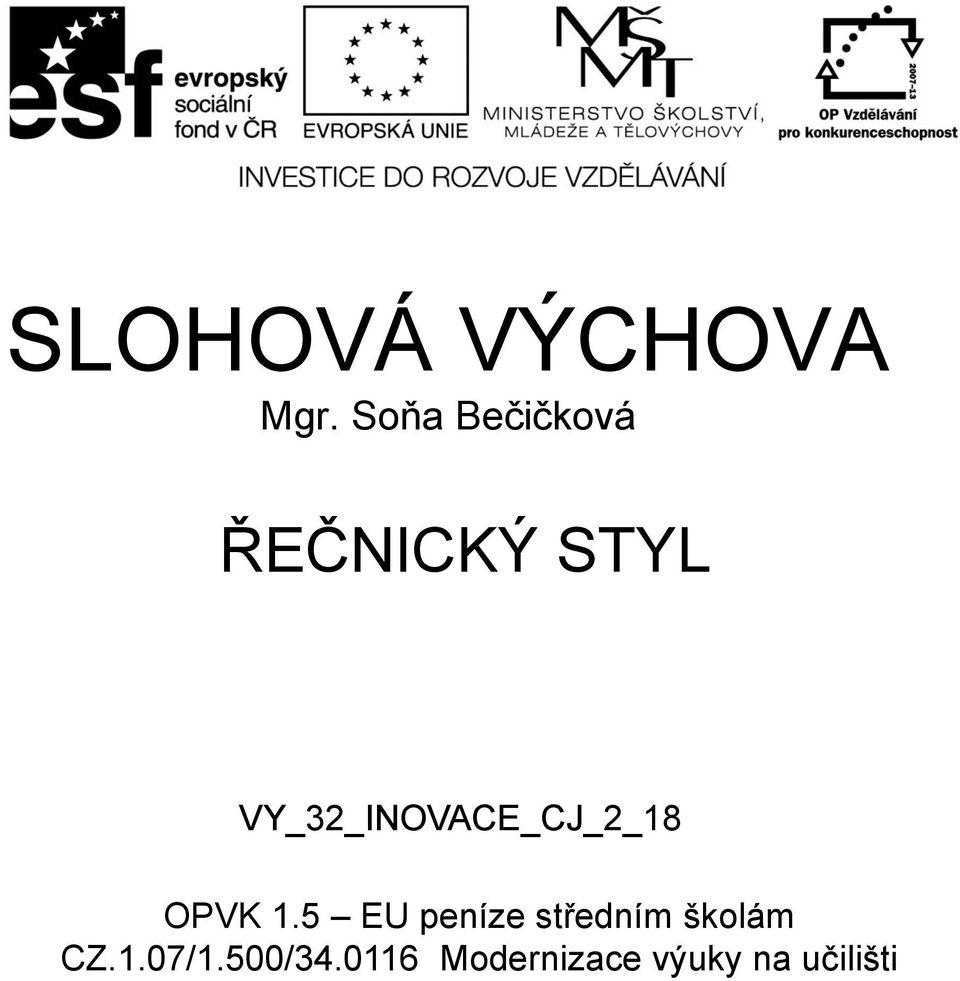 VY_32_INOVACE_CJ_2_18 OPVK 1.