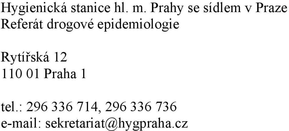 epidemiologie Rytířská 12 110 01 Praha 1