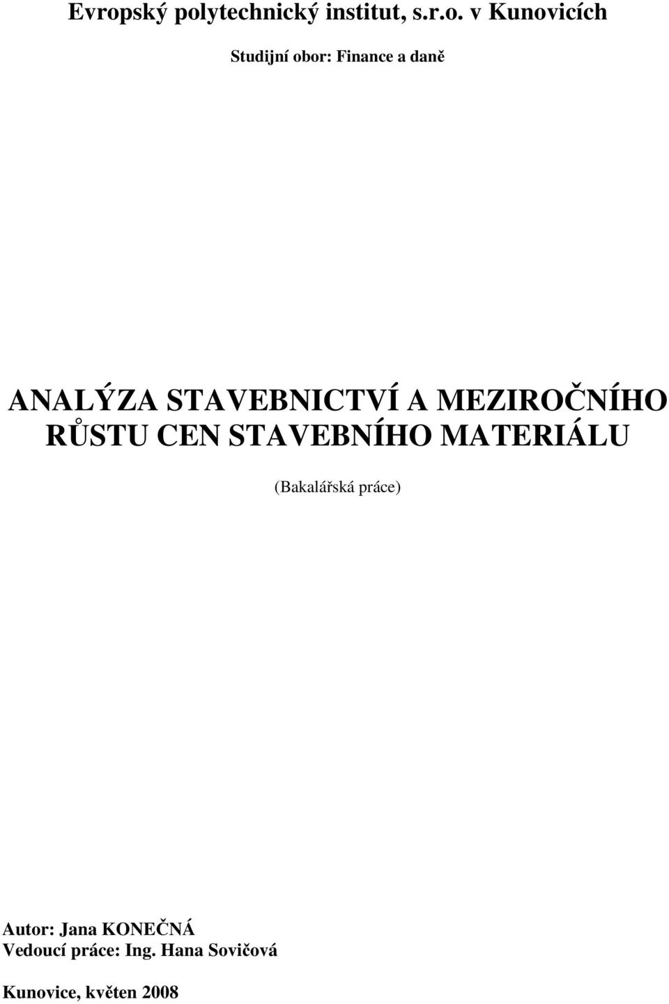 MEZIROČNÍHO RŮSTU CEN STAVEBNÍHO MATERIÁLU (Bakalářská