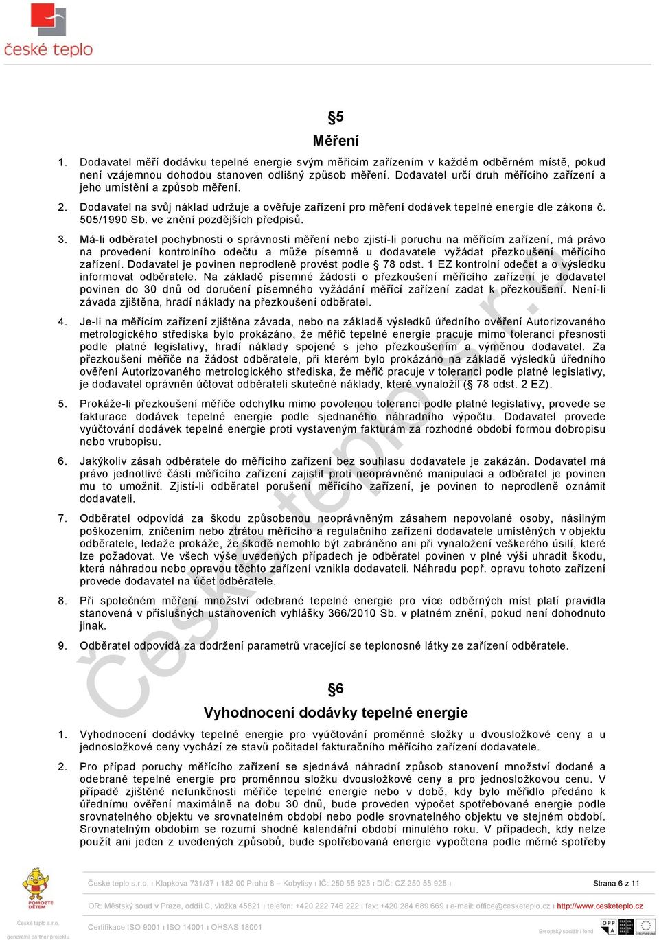 ve znění pozdějších předpisů. 3.