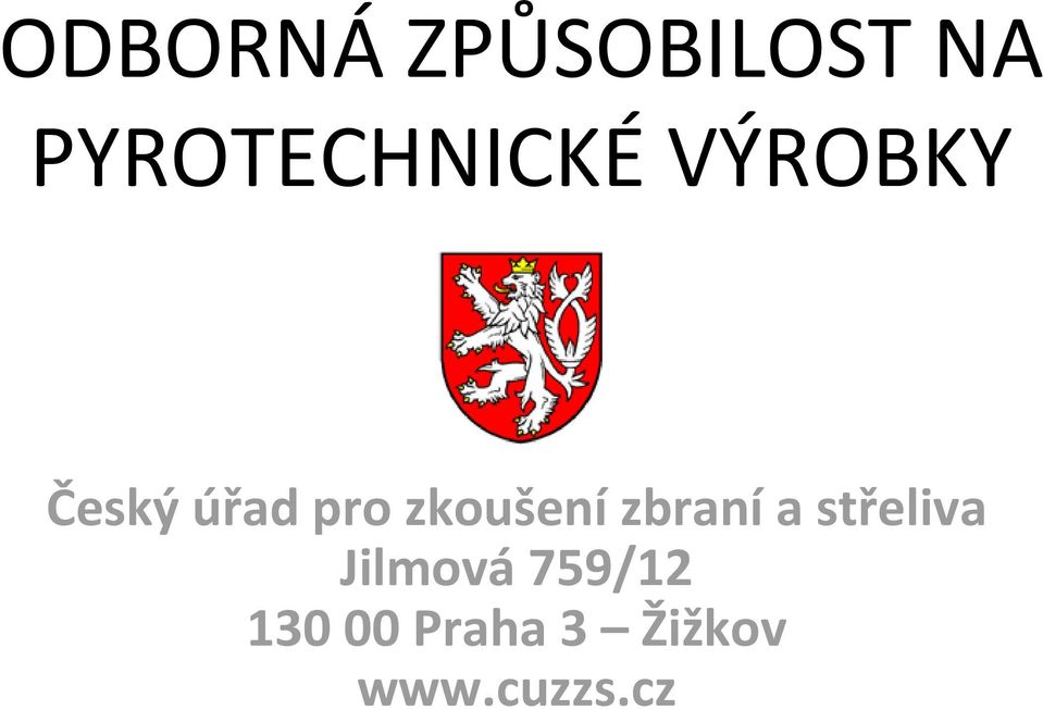 pro zkoušení zbraní a střeliva