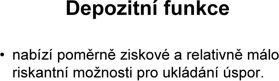 relativně málo