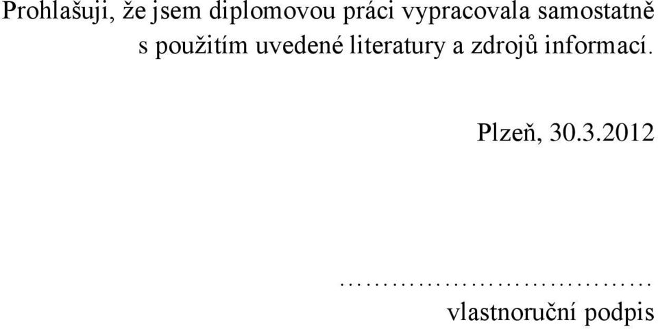 uvedené literatury a zdrojů