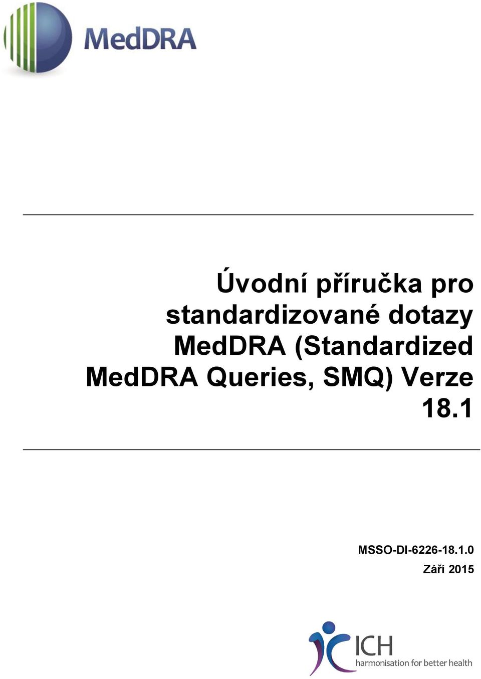 MedDRA (Standardized