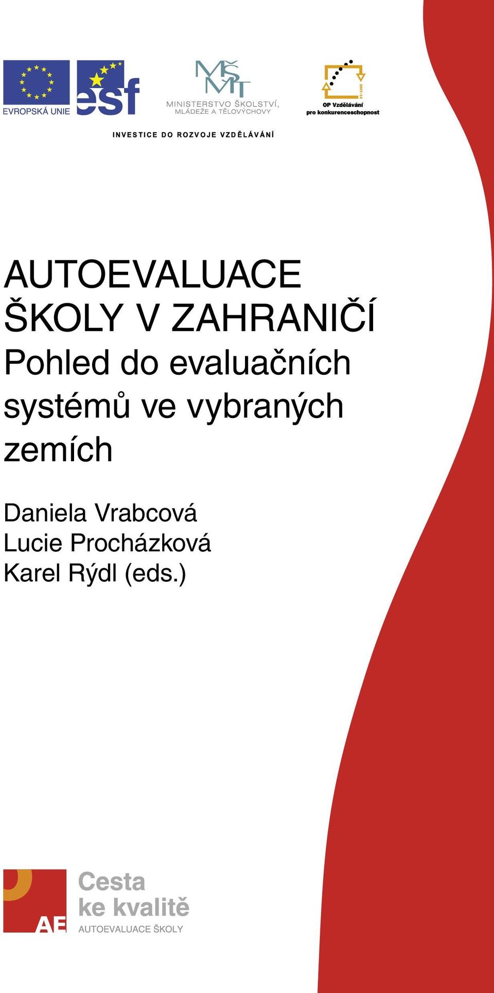 vybraných zemích Daniela Vrabcová