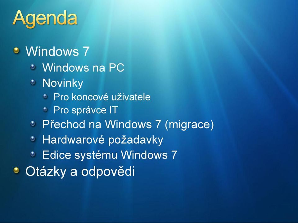 na Windows 7 (migrace) Hardwarové