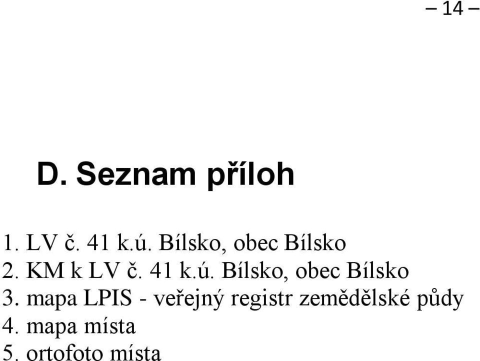 Bílsko, obec Bílsko 3.