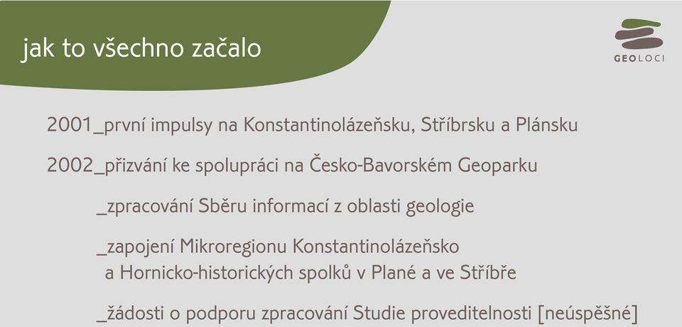 oblasti geologie _zapojení Mikroregionu Konstantinolázeòsko a Hornicko-historických