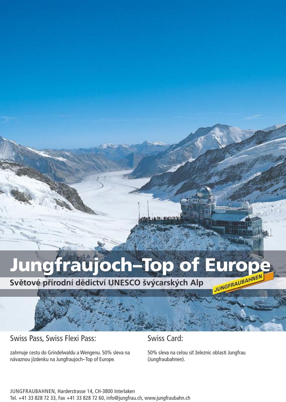 Swiss Card: 50% sleva na celou síť železnic oblasti Jungfrau (Jungfraubahnen).