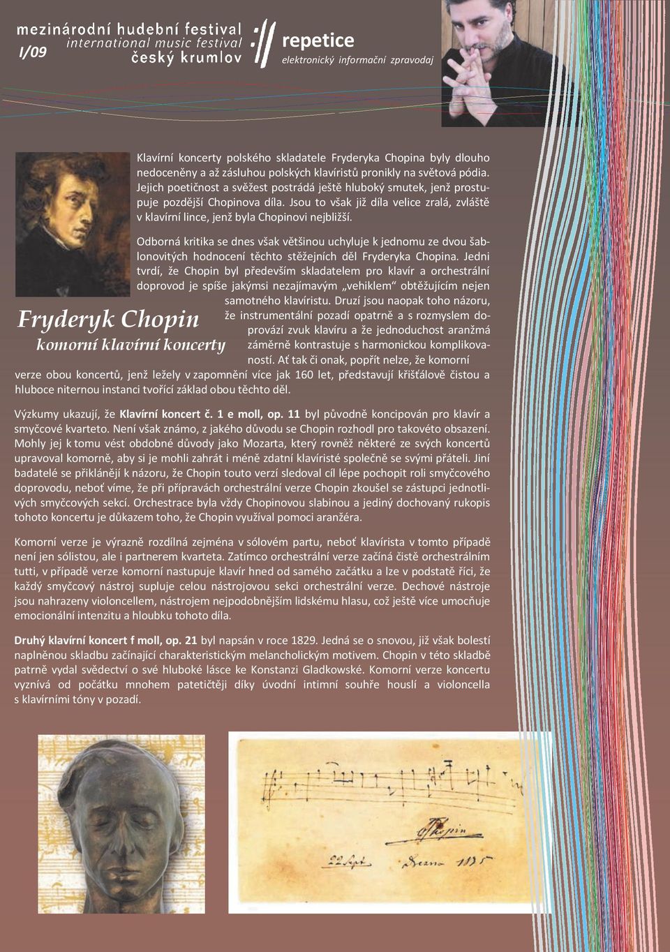 Odborná kritika se dnes však většinou uchyluje k jednomu ze dvou šablonovitých hodnocení těchto stěžejních děl Fryderyka Chopina.