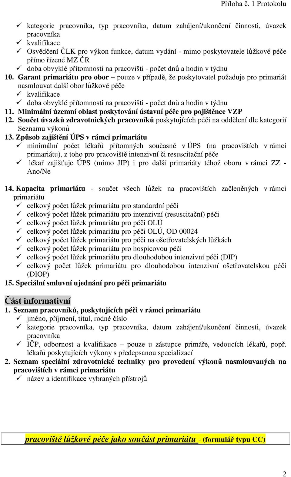 Součet úvazků zdravotnických pracovníků poskytujících péči na oddělení dle kategorií Seznamu výkonů 13.