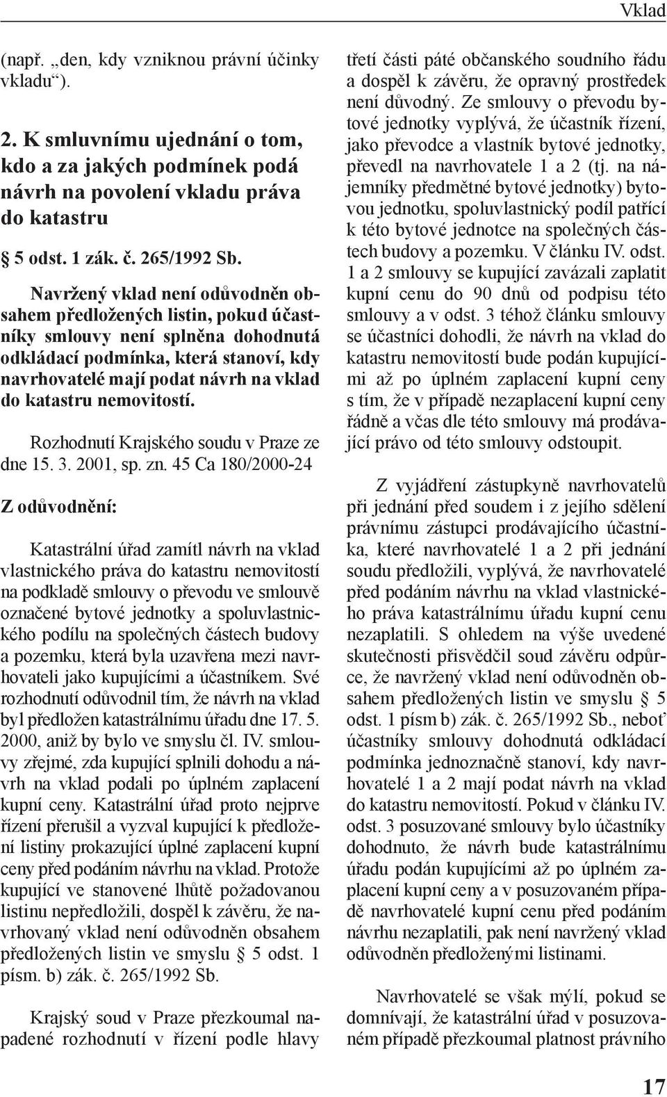 nemovitostí. Rozhodnutí Krajského soudu v Praze ze dne 15. 3. 2001, sp. zn.