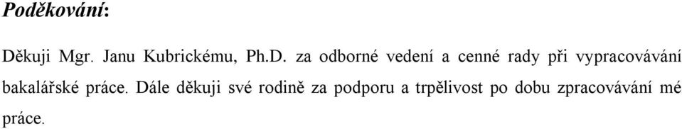 za odborné vedení a cenné rady při